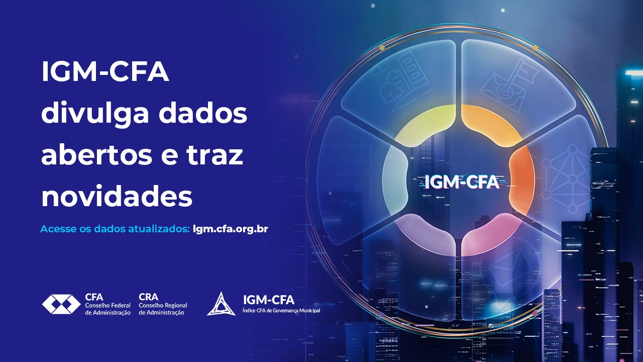 Leia mais sobre o artigo IGM-CFA divulga dados abertos e traz novidades