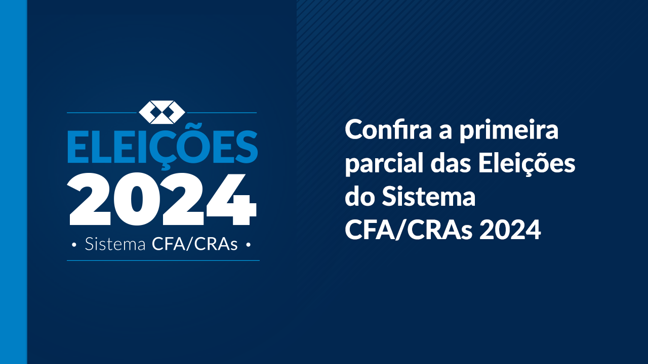 Leia mais sobre o artigo Eleições do Sistema CFA/CRAs: parcial já soma mais de 12 mil votos